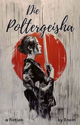 Die Poltergeisha