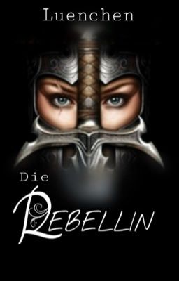 Die Rebellin