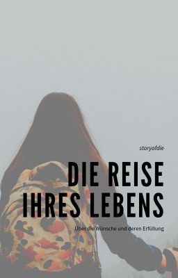 Die Reise ihres Lebens