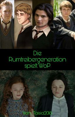 Die Rumtreibergeneration spielt WoP