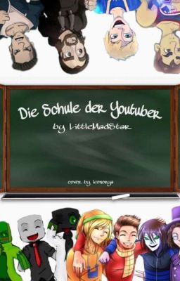 Die Schule der Youtuber [Abgebrochen]