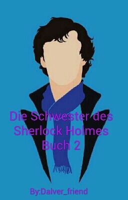 Die Schwester des Sherlock Holmes (Buch 2)