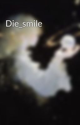 Die_smile