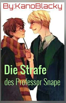 Die Strafe des Professor Snape {ONE SHOT}