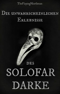 Die unwahrscheinlichen Erlebnisse des Solofar Darke