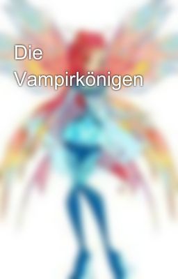 Die Vampirkönigen