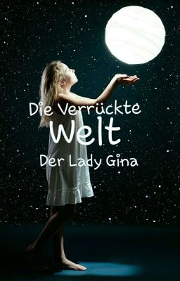 Die Verrückte Welt Der Lady Gina