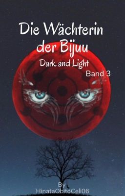 Die Wächterin der Bijuu - Dark and Light (Band 3)