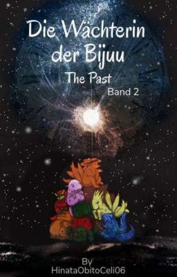 Die Wächterin der Bijuu - The Past (Band 2)