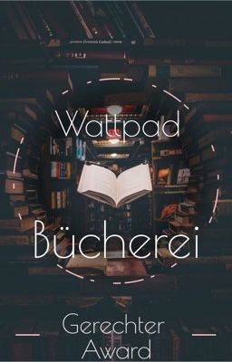 Die Wattpad-Bücherei (Gewinner des TraumzuckerAwards)