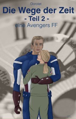 Die Wege der Zeit (eine Avengers FF) - Teil 2