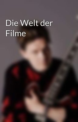 Die Welt der Filme