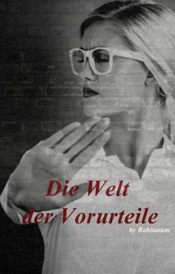 Die Welt der Vorurteile