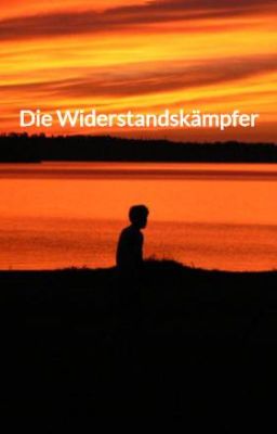 Die Widerstandskämpfer: Der Schicksalsturm