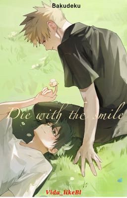 Die with the smile