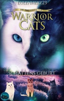 Die zwei Gestalten-  Schattens Geburt- Warrior Cats