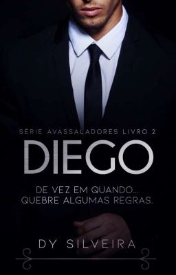 DIEGO  Série Avassaladores Livro II