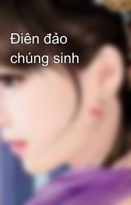 Điên đảo chúng sinh