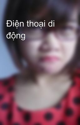 Điện thoại di động