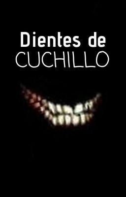 Dientes de cuchillo