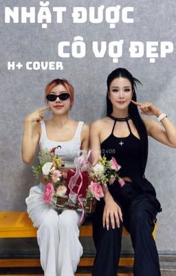 [ Diệp Lâm Anh - Trang Pháp ] Nhặt được cô vợ đẹp (Cover)