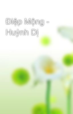 Điệp Mộng - Huỳnh Dị