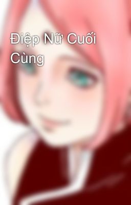 Điệp Nữ Cuối Cùng