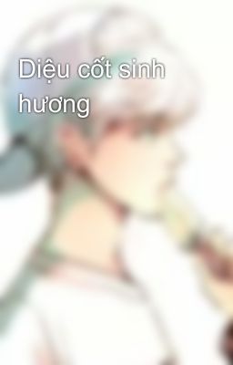 Diệu cốt sinh hương