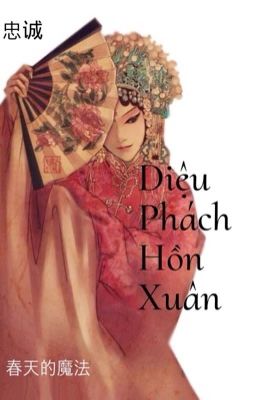 Diệu Phách Hồn Xuân [忠诚]