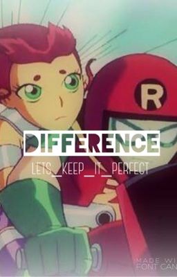 Difference [Robin X Starfire] #fanficfriday #highschoolau