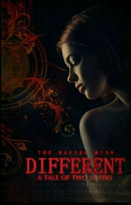 DIFFERENT - A Tale of Two Sisters