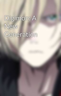 Digimon: A New Generation