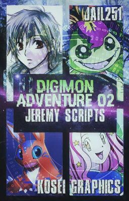 Digimon Adventure 02 ( Jeremy ' s Scripts ) 