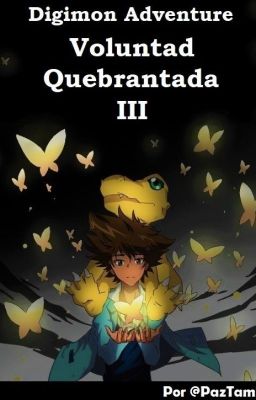 Digimon Adventure: Voluntad Quebrantada III