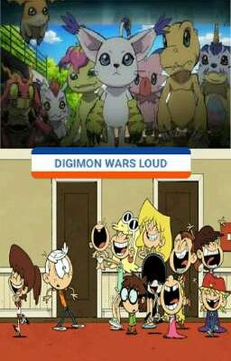 DIGIMON WARS LOUD