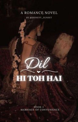 Dil Hi Toh Hai ( Completed) 