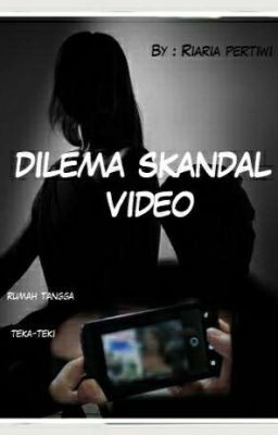 Dilema Skandal Video