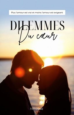 Dilemmes du Coeur