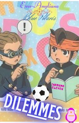 Dilemmes sur Inazuma Eleven