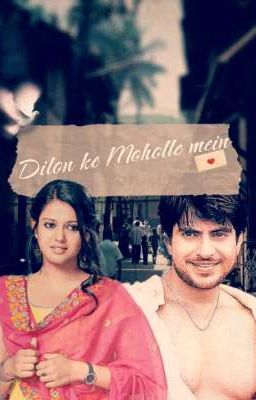 ♡♡Dilon Ke Moholle Mein ♡♡