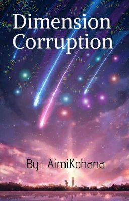 Dimension Corruption[Bbb fanfic] {Discontinued}