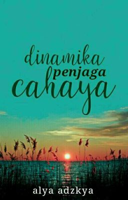 Dinamika Penjaga Cahaya