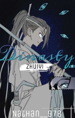 Dinasty [ Z H U I Y I ] 