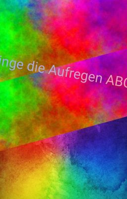 Dinge die aufregen ABC 