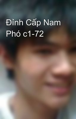 Đỉnh Cấp Nam Phó c1-72