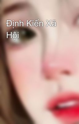 Định Kiến Xã Hội 