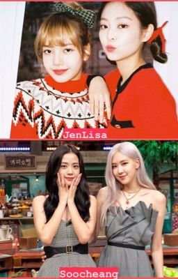 Định Mệnh (Jenlisa/Soochaeng) 