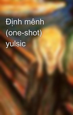 Định mênh (one-shot) yulsic