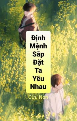 Định Mệnh Sắp Đặt Ta Yêu Nhau 