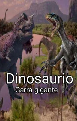 Dinosaurio:Garra gigante 